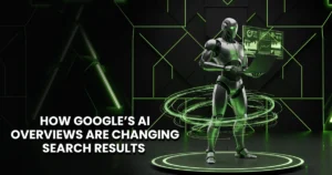 Google’s AI Overviews