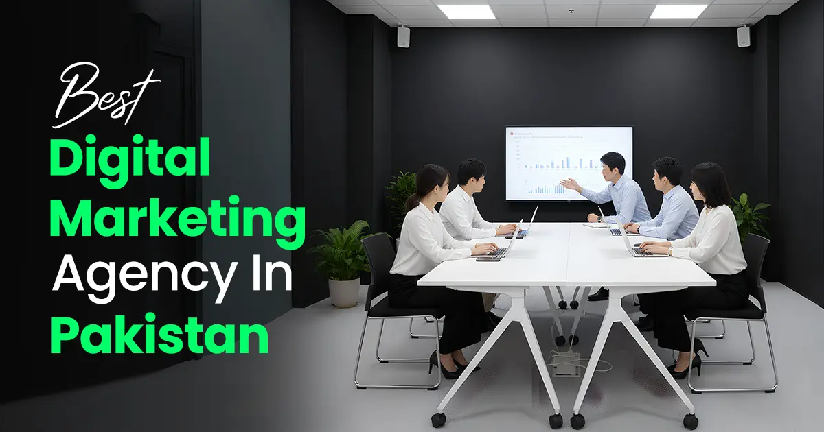 Digital Marketing agency in Pakistan